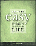 Let It Be Easy<br>by Tolly Burkan